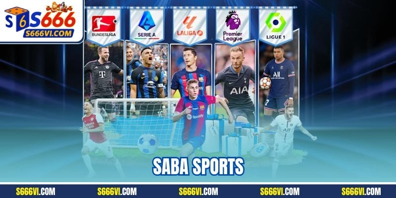 Saba Sports | Trải Nghiệm Thể Thao Với Hàng Loạt Loại Hình